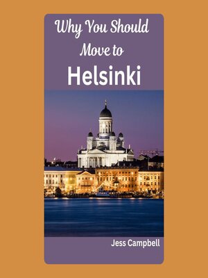 cover image of Why You Should Move to Helsinki